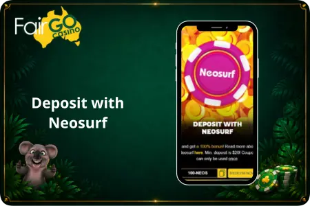 Deposit with Neosurf at Fair Go Casino for bonuses