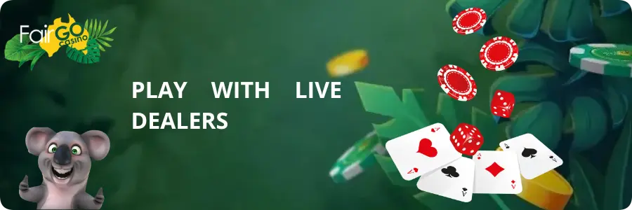Authentic live dealer games and table action at Fair Go Casino.