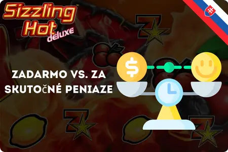 Sizzling Hot Deluxe zadarmo verzus hra za skutočné peniaze – porovnanie